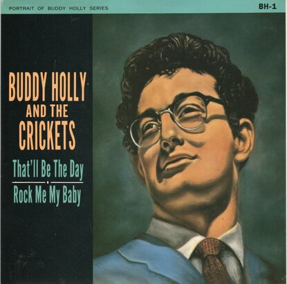 Buddy Holly - That'll Be The day + Rock Me Mt baby (Vinylsingle)