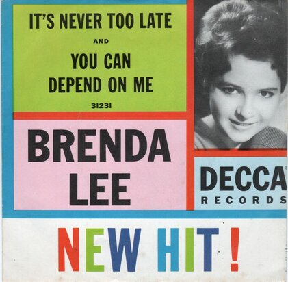 Brenda Lee - It's Never Too Late + You Can Depend On Me (Vinylsingle)