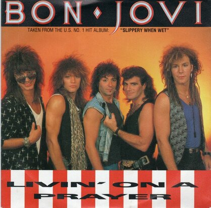 Bon Jovi - Livin' on a prayer + You give love a bad name (Vinylsingle)