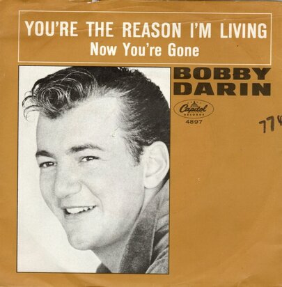 Bobby Darin - You're the reason I'm living + Now you're gone (Vinylsingle)