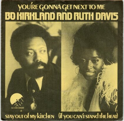 Bo Kirkland and Ruth Davis - You're Gonna Get Next To Me + Stay Out Of My Kitchen (Vinylsingle)