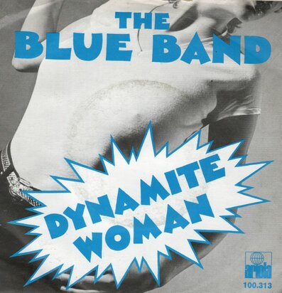 Blue Band - Dynamite Woman + Watchin' Your Baby Fly (Vinylsingle)
