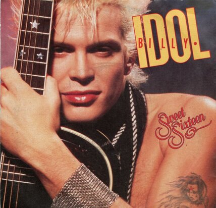 Billy Idol - Sweet sixteen + Beyond belief (Vinylsingle)