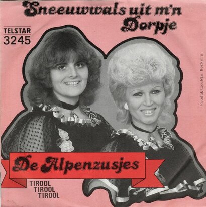 Alpenzusjes - Sneeuwwals uit m'n dorpje + Tirool Tirool Tirool (Vinylsingle)