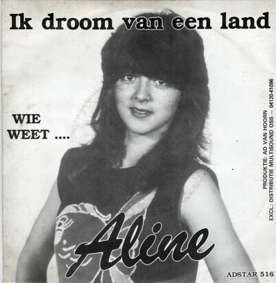Aline - Ik droom van een land + Wie weet? (Vinylsingle)