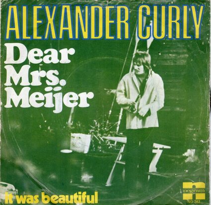 Alexander Curly - Dear Mrs.Meijer + It was beautiful (Vinylsingle)