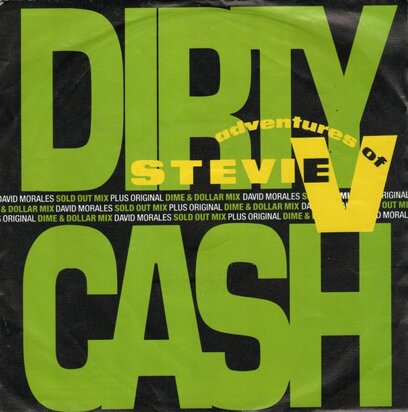 Adventures of Stevie V - Dirty cash (sold out mix) + (Dime and dollars mix) (Vinylsingle)