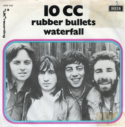 10CC - Rubber Bullets + Waterfall (Vinylsingle)