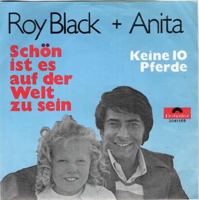 Roy Black & Anita - Schon ist es auf die welt zu sein + Keine 10 pferde (Vinylsingle)