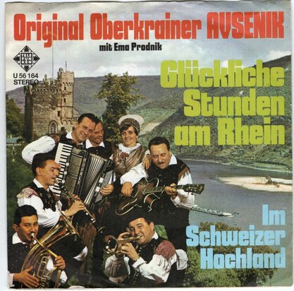 Original Oberkrainer Avsenik - Glckliche Stunden Am Rhein + Im Schweizer Hochland  (Vinylsingle)