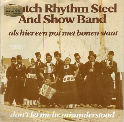 Dutch Rhythm Steel & Show band - Als Hier Een Pot Met Bonen Staat + Don't Let Me Be Misunderstood (Vinylsingle)