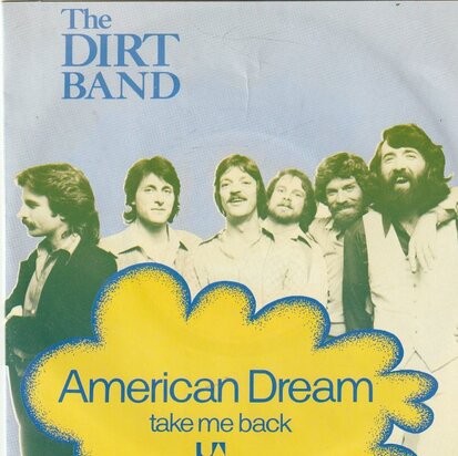Dirt Band - American dream + Take me back (Vinylsingle)