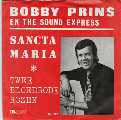 Bobby Prins - Sancta Maria + 2 bloedrode rozen (Vinylsingle)