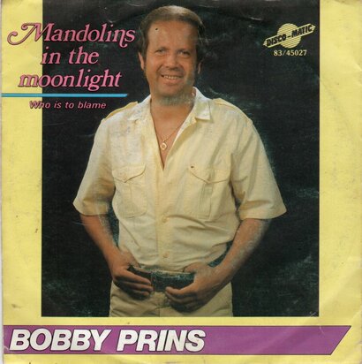 Bobby Prins - Mandolines in the moonlight + Who is to blame (Vinylsingle)