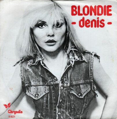 Blondie - Denis + In the flesh (Vinylsingle)
