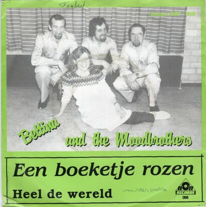 Bettina And The Moodbrothers - Een boeketje rozen + Heel de wereld (Vinylsingle)