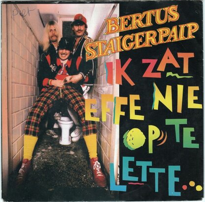 Bertus Staigerpaip - Ik zat effe nie op te lette + No mehestaba Fijando (Vinylsingle)