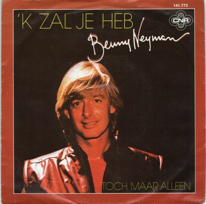 Benny Neyman - Ik zal je heb + Toch maar alleen (Vinylsingle)