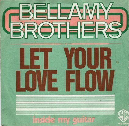 Bellamy Brothers - Let your love flow + Inside my guitar (Vinylsingle)