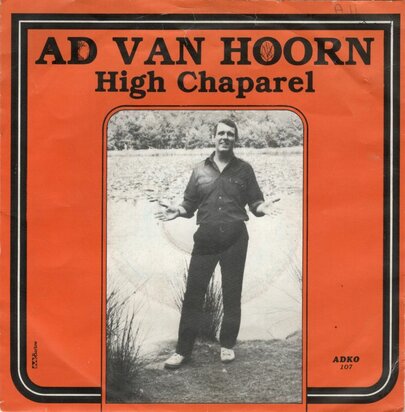 Ad van Hoorn - High Chaparal + Het Truckersbestaan (Vinylsingle)