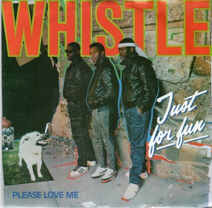 Whistle - Just For Fun + Please Love Me (Vinylsingle)