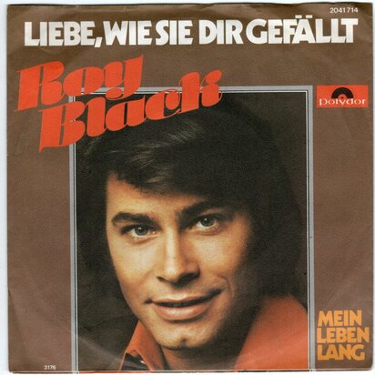 Roy Black - Liebe, Wie Sie Dir Gefallt + Mein Leben Lang (Vinylsingle)