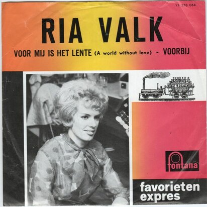 Ria Valk - Voor Mij Is Het Lente (World Without Love) + Voorbij (Vinylsingle)