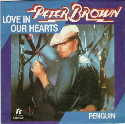 Peter Brown - Love In Our Hearts + Penguin (Vinylsingle)