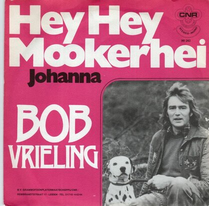 Bob Vrieling - Hey Hey Mookerhei + Johanna (Vinylsingle)