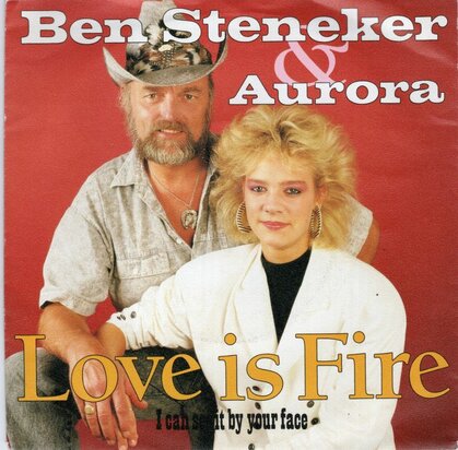 Ben Steneker & Auroro - Love is fire + I can see it by your face (Vinylsingle)