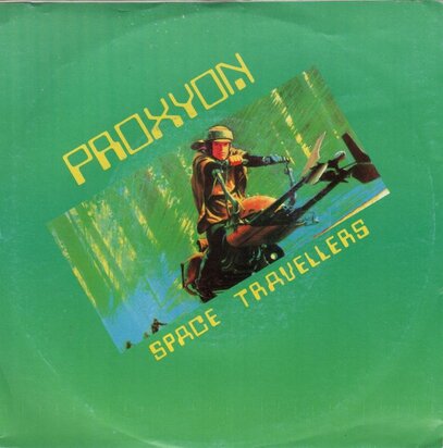 Proxyon - Space travellers + Space travellers (Vinylsingle)