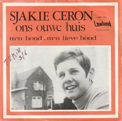 Sjakie Ceron - Ons ouwe huis + M'n hond, m'n lieve hiond (Vinylsingle)