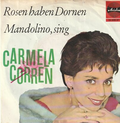 Carmela Corren - Rosen haben dornen + Mandolino. sing (Vinylsingle)