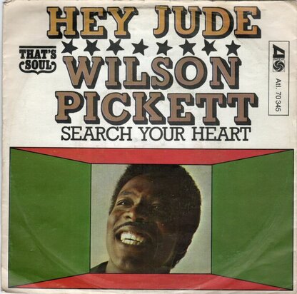 Wilson Pickett   - Hey Jude + Search your heart (Vinylsingle)