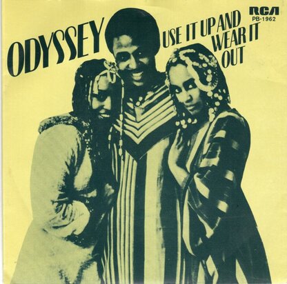 Odyssey - Use it up and wear it out + Use it up (Vinylsingle)