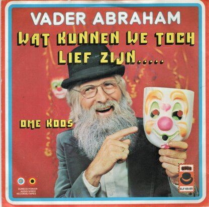 Vader Abraham - Wat kunnen we toch lief zijn + Ome Koos (Vinylsingle)