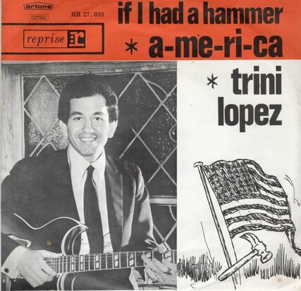 Trini Lopez - If I had a hammer + America (Vinylsingle)