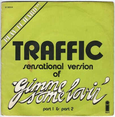 Traffic - Gimme Some Lovin' + (part 2) (Vinylsingle)