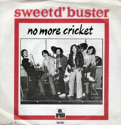 Sweet D'Buster - No more cricket + Still believe (Vinylsingle)