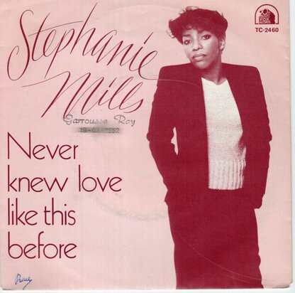 Stephanie Mills - Never knew love like this before + Still mine (Vinylsingle)