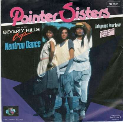 Pointer Sisters - Neutron dance + Telegraph your love (Vinylsingle)