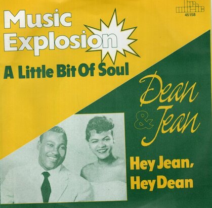 Music Explosion / Jan & Dean - A little bit of soul + Hey Jean, Hey Dean (Vinylsingle)