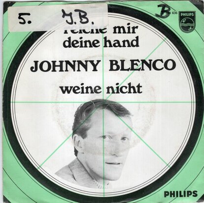 Johnny Blenco - Reiche Mir Deine Hand + Weine Nicht (Vinylsingle)