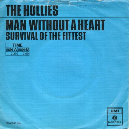 Hollies - Man without a heart + Survival of the fittest (Vinylsingle)