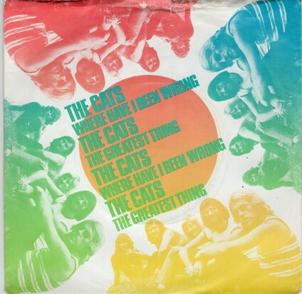 Cats - Where have I been wrong + Greatest thing (Vinylsingle)