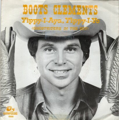 Boots Clements - Yippy-I-Aye, Yippy-I-Yo (Ghost Riders In The Sky) + (Instrumental) (Vinylsingle)