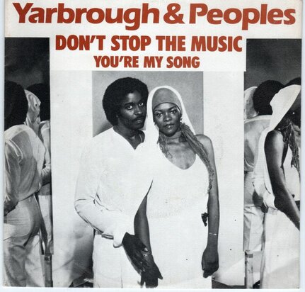 Yarbrough & Peoples - Don't stop the music + You're my song (Vinylsingle)