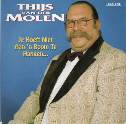 Thijs van der Molen - Je hoeft niet aan 'n boom te hangen? + De sneeuwitte boezem (Vinylsingle)