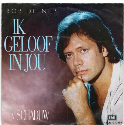 Rob de Nijs - Ik geloof in jou + 'n schaduw (Vinylsingle)