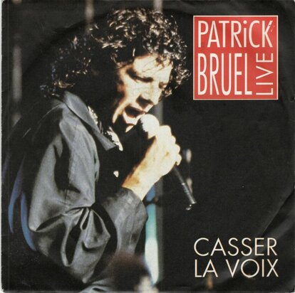 Patrick Bruel - Casser la voix + Place des grands hommes (Vinylsingle)